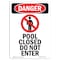Signmission Safety Sign, OSHA Danger, 14" Height, Pool Closed Do Not Enter, Portrait OS-DS-D-1014-V-1636 - alternate 1